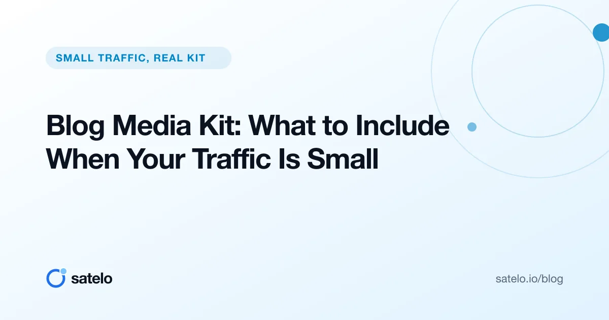 Blog Media Kit: What to Include When Your Traffic Is Small
