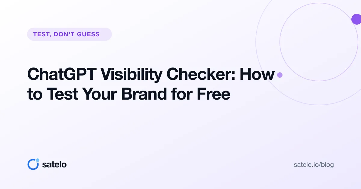 ChatGPT Visibility Checker: How to Test Your Brand for Free