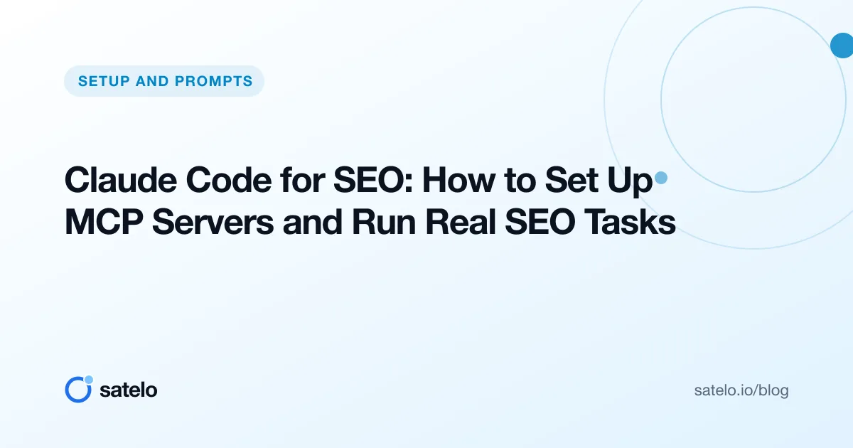 Claude Code for SEO: How to Set Up MCP Servers and Run Real SEO Tasks