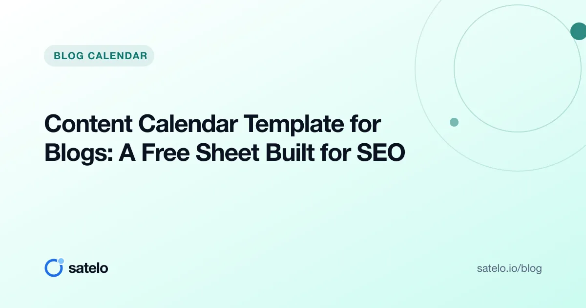 Content Calendar Template for Blogs: A Free Sheet Built for SEO